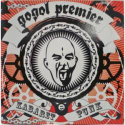 Gogol Premier : Kabaret Punk (Single)